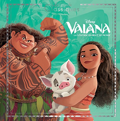 Livre album Vaiana la légende du bout du monde